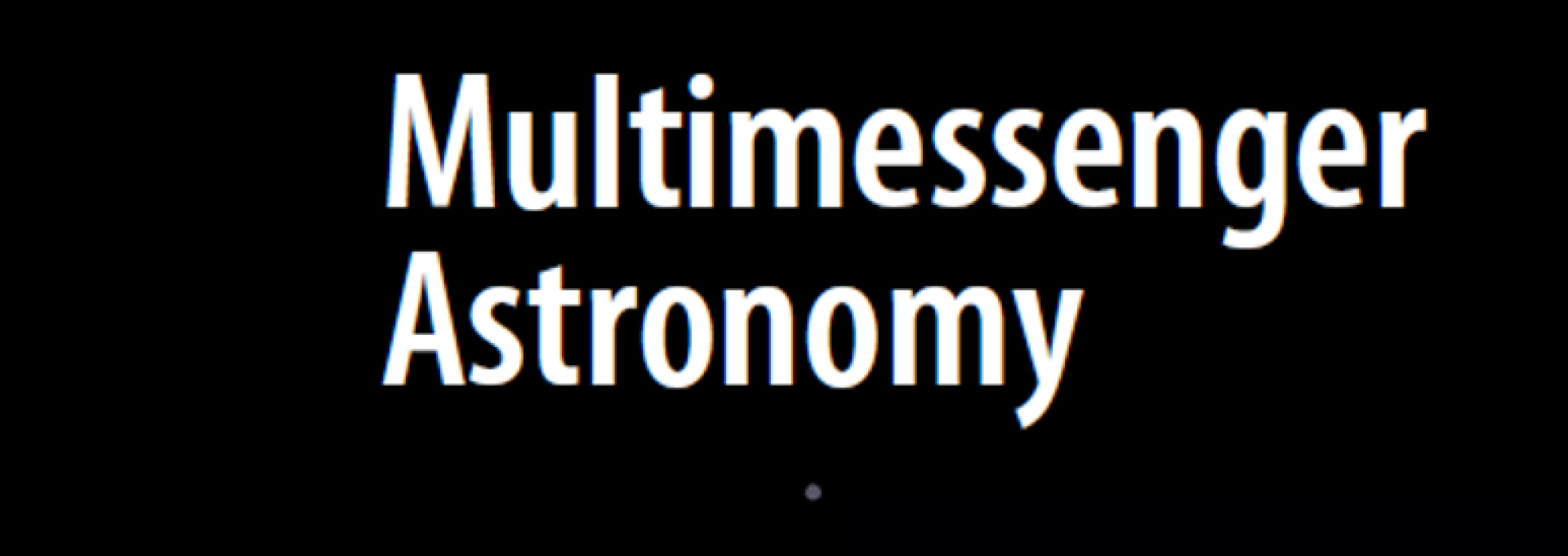 Multimessenger Astronomy