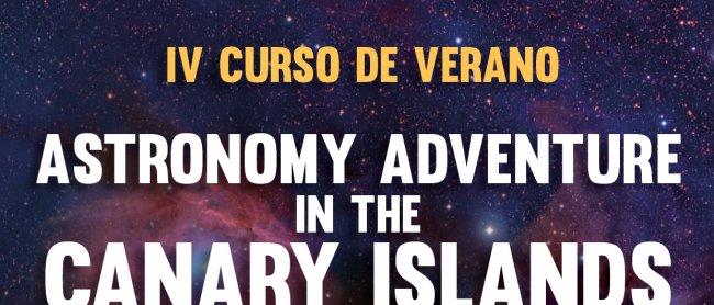 IV Curso Internacional de Verano “Astronomy Adventure in the Canary Islands”