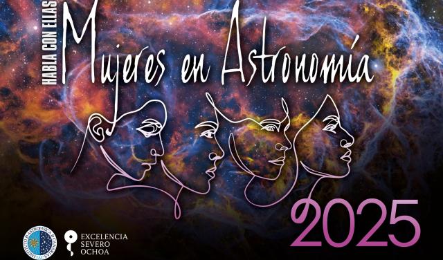 Cartel del programa "Habla Con Ellas: Mujeres en Astronomía" edición 2025