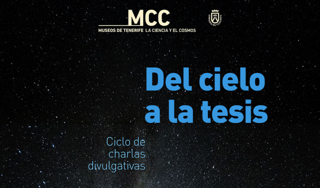 Cartel de la la segunda sesión del ciclo de divulgación científica “Del cielo a la tesis”