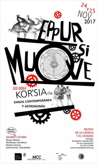 Cartel del espectáculo de danza "Eppur si muove" que tendrá lugar en el Museo de la Ciencia y el Cosmos de La Laguna los próximos días 24 y 25 de noviembre. Crédito: Miriam Cruz (Museo de la Ciencia y el Cosmos). Cartel del espectáculo de danza "Eppur si muove" que tendrá lugar en el Museo de la Ciencia y el Cosmos de La Laguna los próximos días 24 y 25 de noviembre. Crédito: Miriam Cruz (Museo de la Ciencia y el Cosmos).