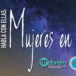 Poster of the activity "Habla con ellas: Mujeres en Astronomía" Poster of the activity "Habla con ellas: Mujeres en Astronomía"